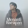 About Menanti Harapan Song