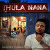 About Thula Nana Song