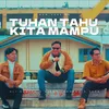 About Tuhan Tahu Kita Mampu Song