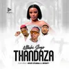 About THANDAZA Song