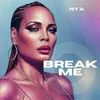 About Break Me Song