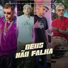 About Deus Não Falha Song