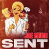 About Sent (Joe Mama) Song