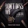 About Don't Diss We Song