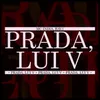 About Prada, Lui V Song