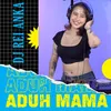About Aduh Mama Song