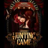 About Hunting Game Song