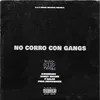 No corro con Gangs