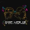 Chop Life x2