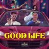 About Good Life Song