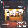 About Don't Know Song