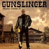 About Gunslinger Song