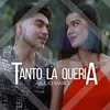 About Tanto la queria Song