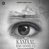 About Kamaal Kri Janne O Song