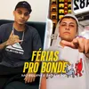 About Férias Pro Bonde Song