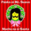 Macho Na Si Santa