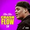 About Crash Flow 2.0 Song