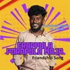 About Erappula Porapula Maja Friendship Song Song