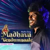 About Madhava Vendumnaalae - Madha Song Song