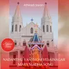 About Nadanthu Vanthom Velainagar - Mary Madha Song Song