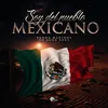 About Soy Del Pueblo Mexicano Song