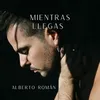 About Mientras Llegas Song