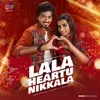 About La La Heartu Nikkala (From "MM Originals") Song