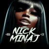About Nick Minaj Song