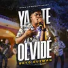 About Ya Te Olvidé Song