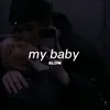 About My Baby Song