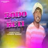 About Bodo Loker Beti Song