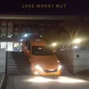 Love money Mut