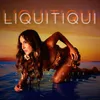 About LIQUITIQUI Song