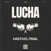 About Lucha Hasta el Final Song
