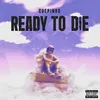 About Ready to die Song