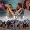 Decide Tú