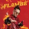 About Flambè Song