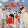 About AINDA TÔ NO PROCESSO Song