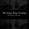 Me Gusta Estar Contigo