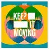 Keep It Moving