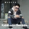 About Kalah Dalam Bercinta Song