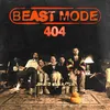 Beast Mode 404