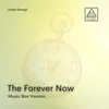 The Forever Now