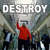 About Destroy Song