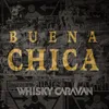 About Buena Chica Song