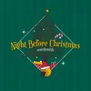 About Night Before Christmas Song