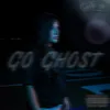 Go Ghost, Pt. 2