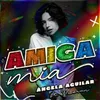 About Amiga Mía Song