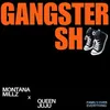 About Gangster Sh** Song