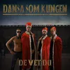 About Dansa Som Kungen Song